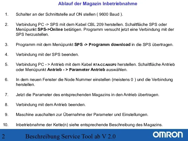 Beschreibung Service Tool ab V 2.0 Ablauf der Magazin Inbetriebnahme Schalter an