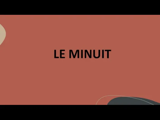 LE MINUIT
