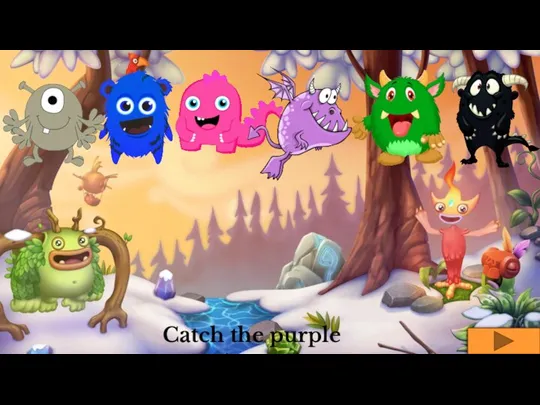 Catch the purple monster