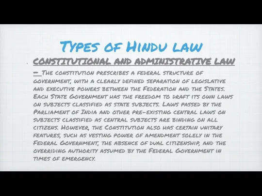 Types of Hindu law CONSTITUTIONAL AND ADMINISTRATIVE LAW - The constitution prescribes