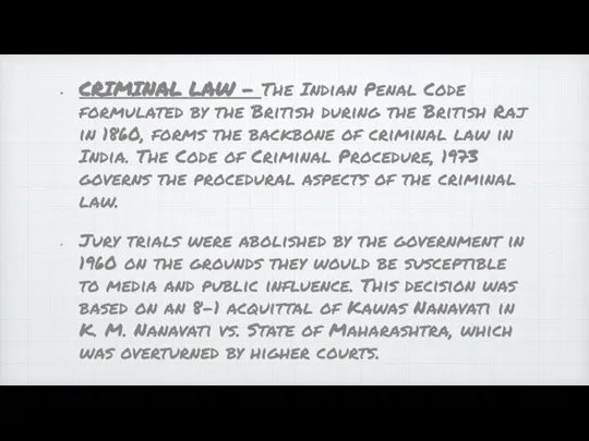 CRIMINAL LAW - The Indian Penal Code formulated by the British during