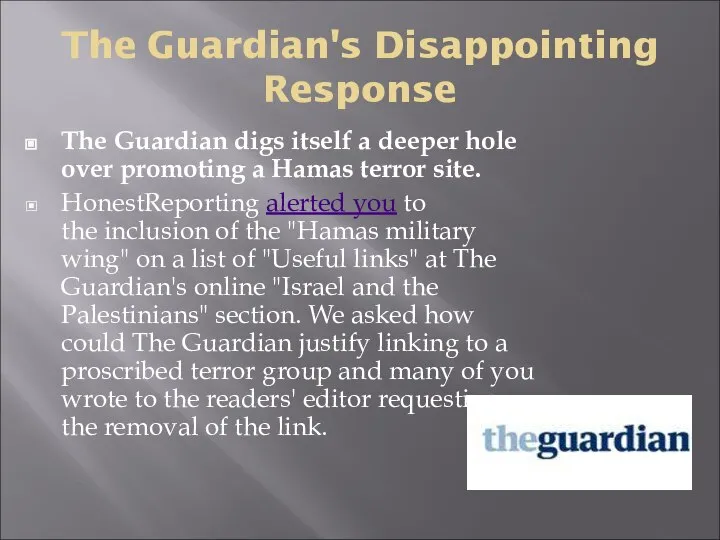 The Guardian's Disappointing Response The Guardian digs itself a deeper hole over