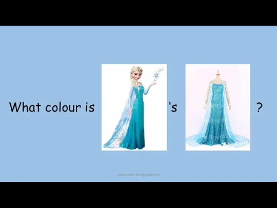 What colour is ‘s ? yasamansamsami@gmail.com