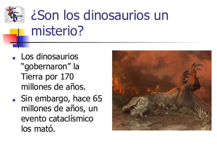 ¿Son los dinosaurios un misterio? Los dinosaurios “gobernaron” la Tierra por 170