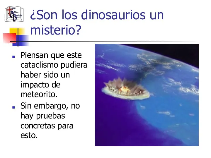 ¿Son los dinosaurios un misterio? Piensan que este cataclismo pudiera haber sido