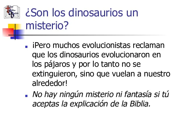 ¿Son los dinosaurios un misterio? ¡Pero muchos evolucionistas reclaman que los dinosaurios