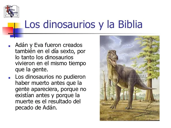 Los dinosaurios y la Biblia Adán y Eva fueron creados también en