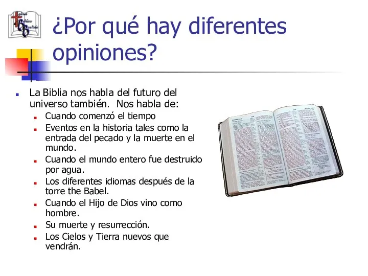 ¿Por qué hay diferentes opiniones? La Biblia nos habla del futuro del