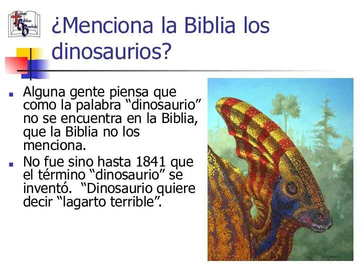 ¿Menciona la Biblia los dinosaurios? Alguna gente piensa que como la palabra