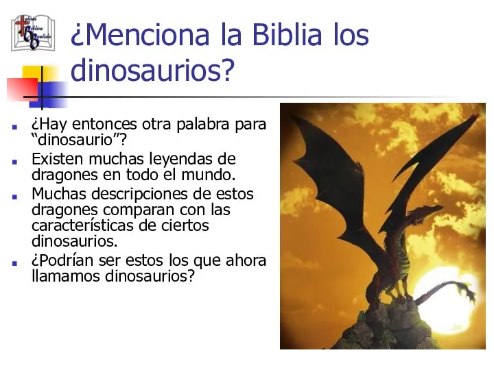 ¿Menciona la Biblia los dinosaurios? ¿Hay entonces otra palabra para “dinosaurio”? Existen