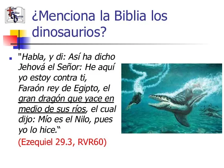 ¿Menciona la Biblia los dinosaurios? "Habla, y di: Así ha dicho Jehová