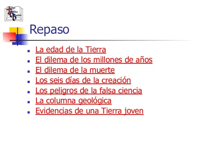 Repaso La edad de la Tierra El dilema de los millones de