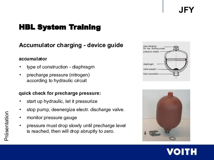 Präsentation accumulator type of construction - diaphragm precharge pressure (nitrogen) according to