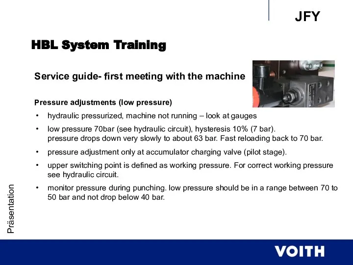 Präsentation HBL System Training Service guide- first meeting with the machine Pressure