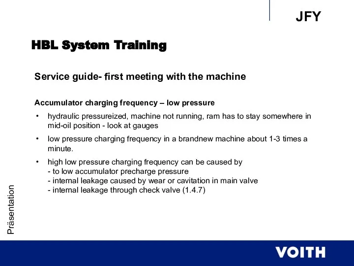 Präsentation HBL System Training Service guide- first meeting with the machine Accumulator