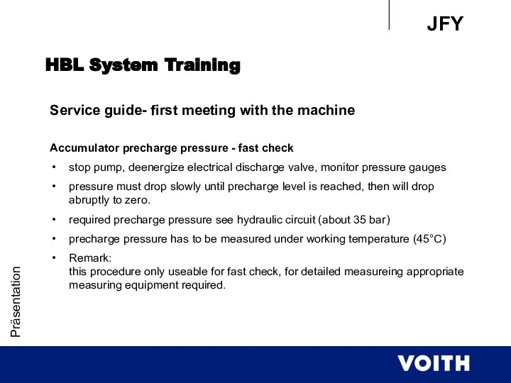 Präsentation HBL System Training Service guide- first meeting with the machine Accumulator