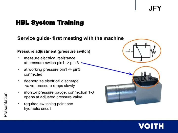 Präsentation HBL System Training Service guide- first meeting with the machine Pressure