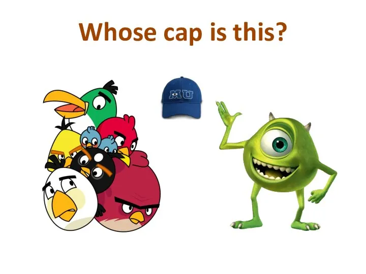 Whose cap is this?