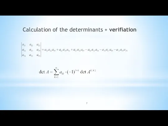 Calculation of the determinants + verifiation