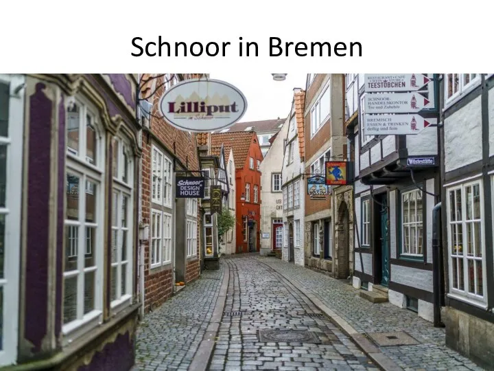 Schnoor in Bremen