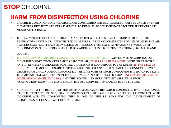 STOP CHLORINE HARM FROM DISINFECTION USING CHLORINE CHLORINE-CONTAINING PREPARATIONS ARE CONSIDERED THE