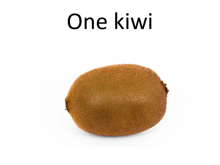 One kiwi