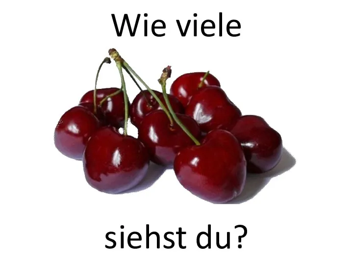 Wie viele siehst du?