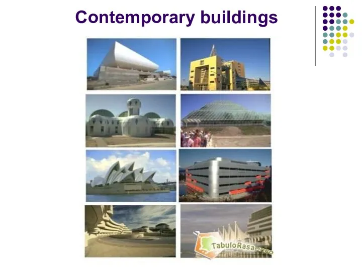 Contemporary buildings