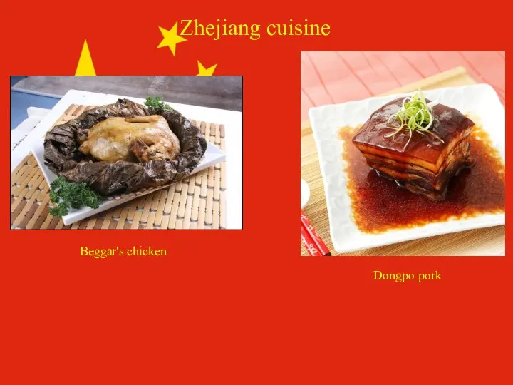 Zhejiang cuisine Beggar's chicken Dongpo pork