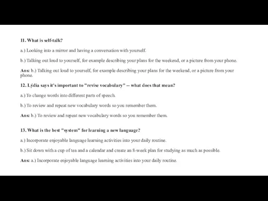 11. What is self-talk? a.) Looking into a mirror and having a