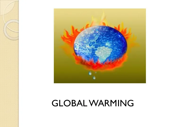 GLOBAL WARMING