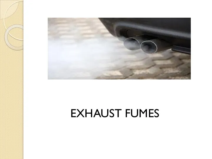 EXHAUST FUMES