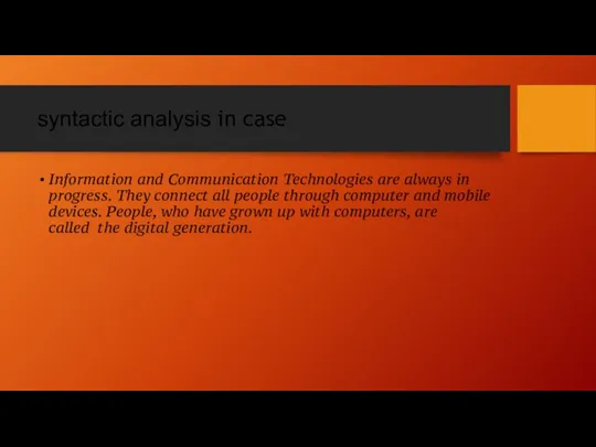 syntactic analysis in case Information and Communication Technologies are always in progress.