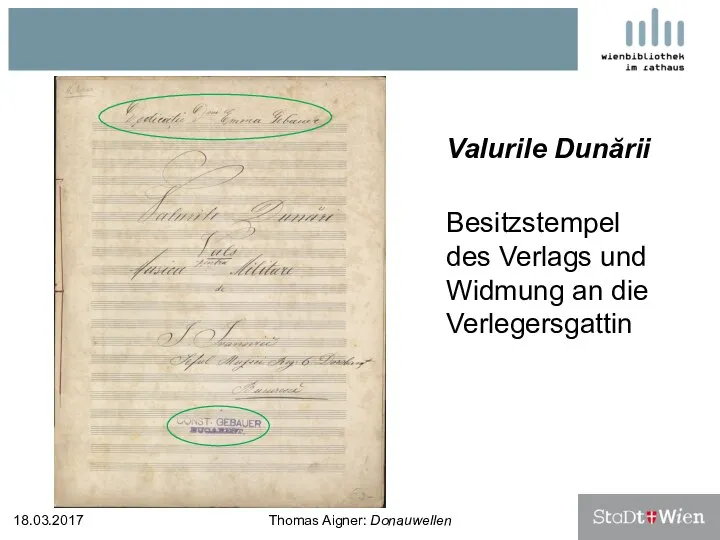 Valurile Dunării Besitzstempel des Verlags und Widmung an die Verlegersgattin 18.03.2017 Thomas Aigner: Donauwellen