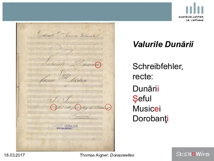 Valurile Dunării Schreibfehler, recte: Dunării Şeful Musicei Dorobanţi 18.03.2017 Thomas Aigner: Donauwellen