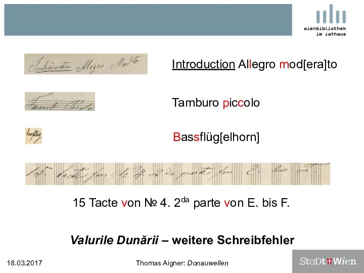 Valurile Dunării – weitere Schreibfehler 18.03.2017 Thomas Aigner: Donauwellen Introduction Allegro mod[era]to