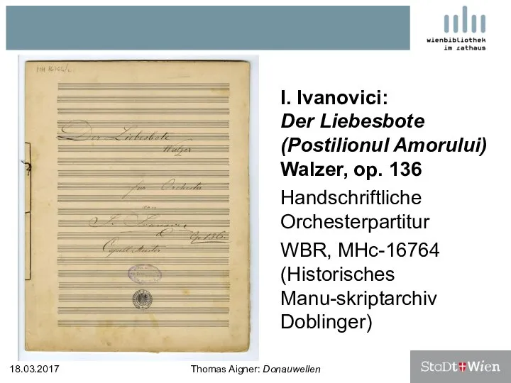 I. Ivanovici: Der Liebesbote (Postilionul Amorului) Walzer, op. 136 Handschriftliche Orchesterpartitur WBR,