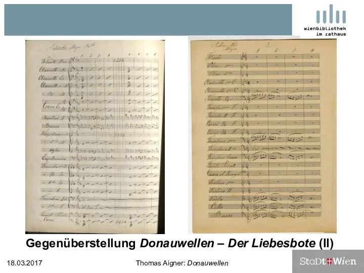 Gegenüberstellung Donauwellen – Der Liebesbote (II) 18.03.2017 Thomas Aigner: Donauwellen