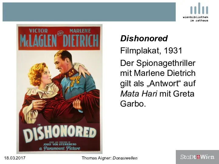 Dishonored Filmplakat, 1931 Der Spionagethriller mit Marlene Dietrich gilt als „Antwort“ auf