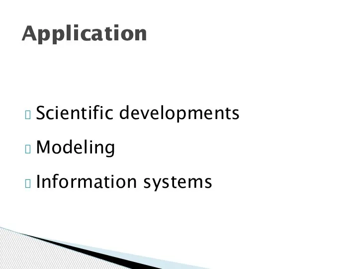 Scientific developments Modeling Information systems Application
