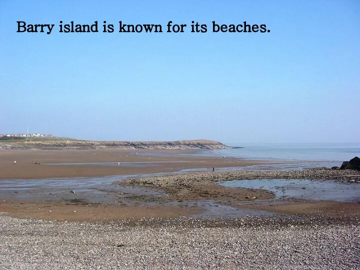 Barry island is known for its beaches.