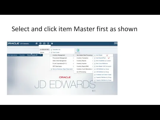 Select and click item Master first as shown