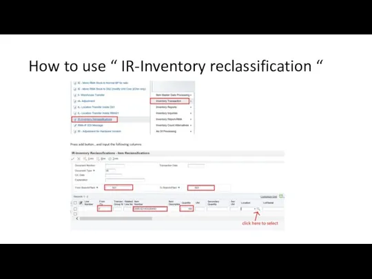 How to use “ IR-Inventory reclassification “