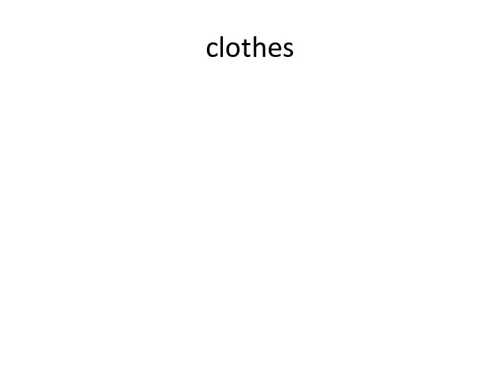 clothes