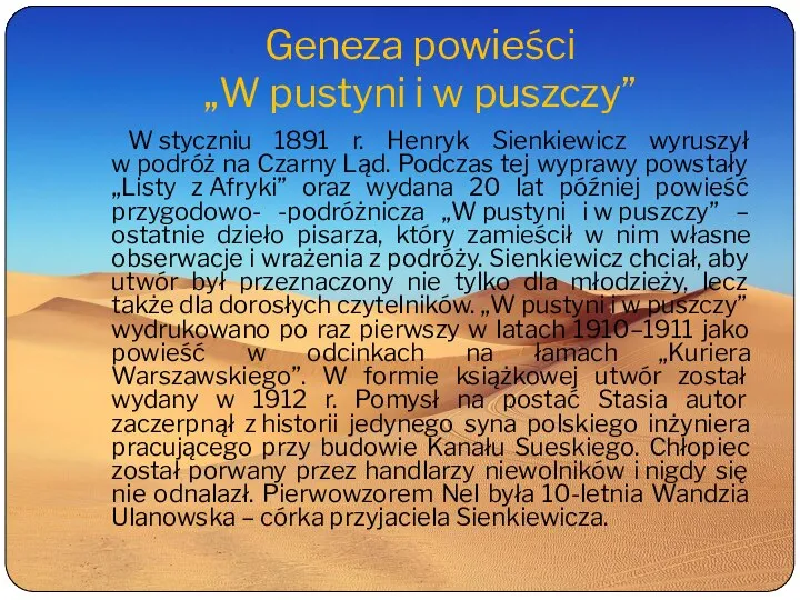 Geneza powieści „W pustyni i w puszczy” W styczniu 1891 r. Henryk