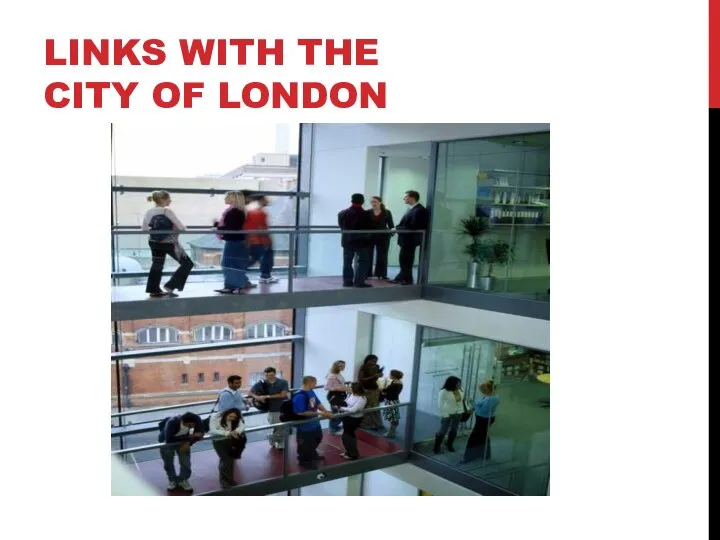 LINKS WITH THE CITY OF LONDON