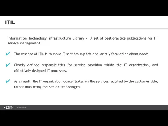 Information Technology Infrastructure Library - A set of best-practice publications for IT