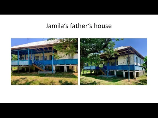 Jamila’s father’s house