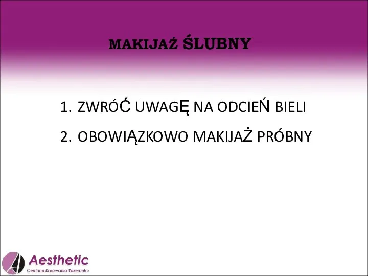 MAKIJAŻ ŚLUBNY ZWRÓĆ UWAGĘ NA ODCIEŃ BIELI OBOWIĄZKOWO MAKIJAŻ PRÓBNY