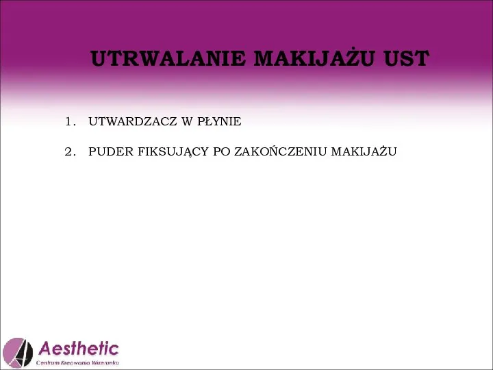 UTRWALANIE MAKIJAŻU UST UTWARDZACZ W PŁYNIE PUDER FIKSUJĄCY PO ZAKOŃCZENIU MAKIJAŻU